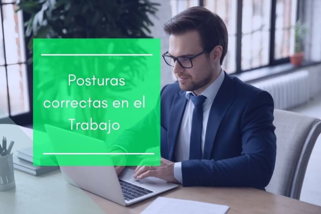 Cuál es la postura correcta en el trabajo que debes adoptar