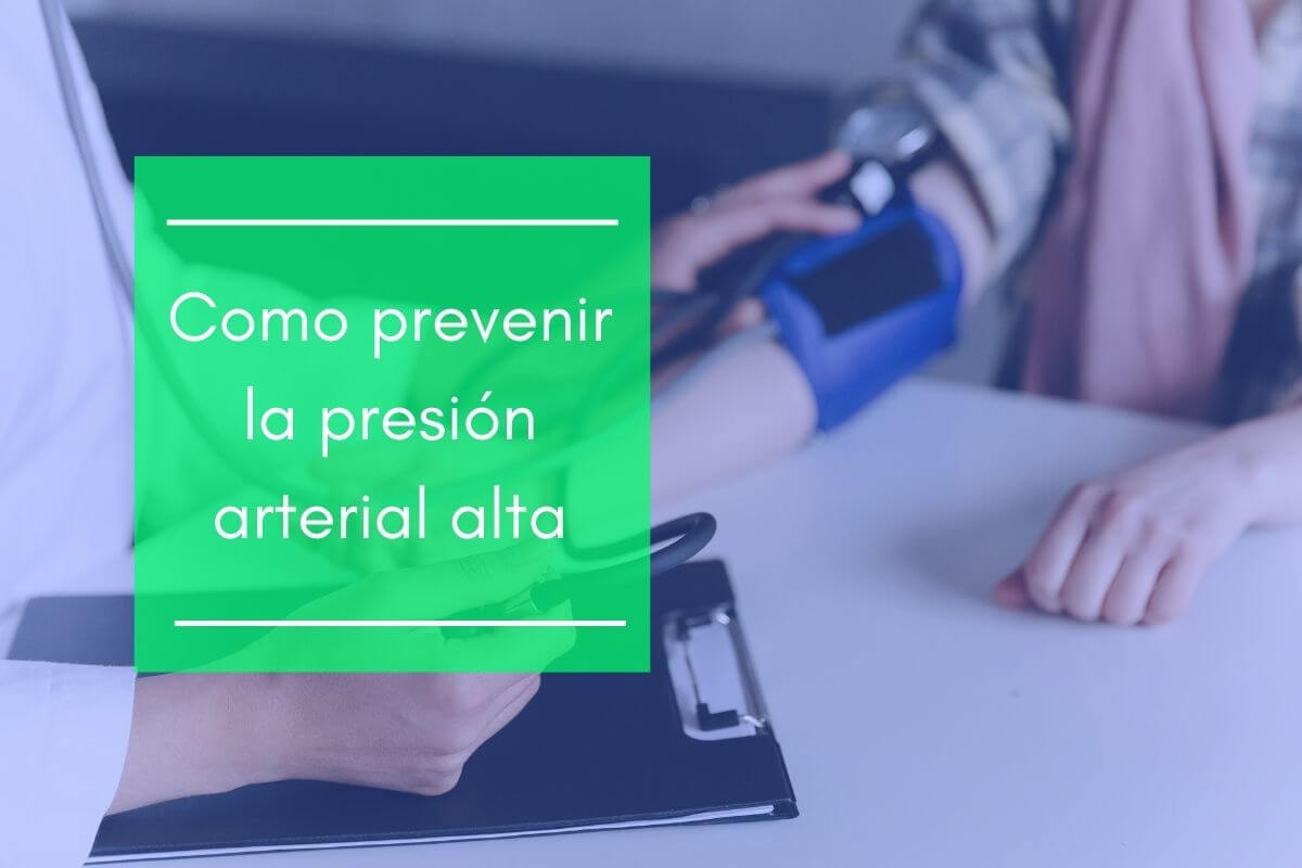 como prevenir la presion arterial alta